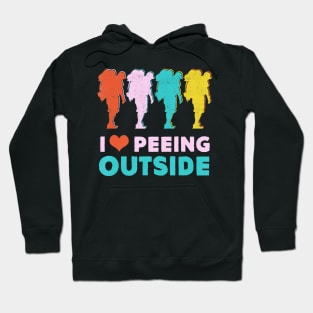 Camping Hiking Gift- I Love Peeing Outside- Hiker T-Shirt Hoodie